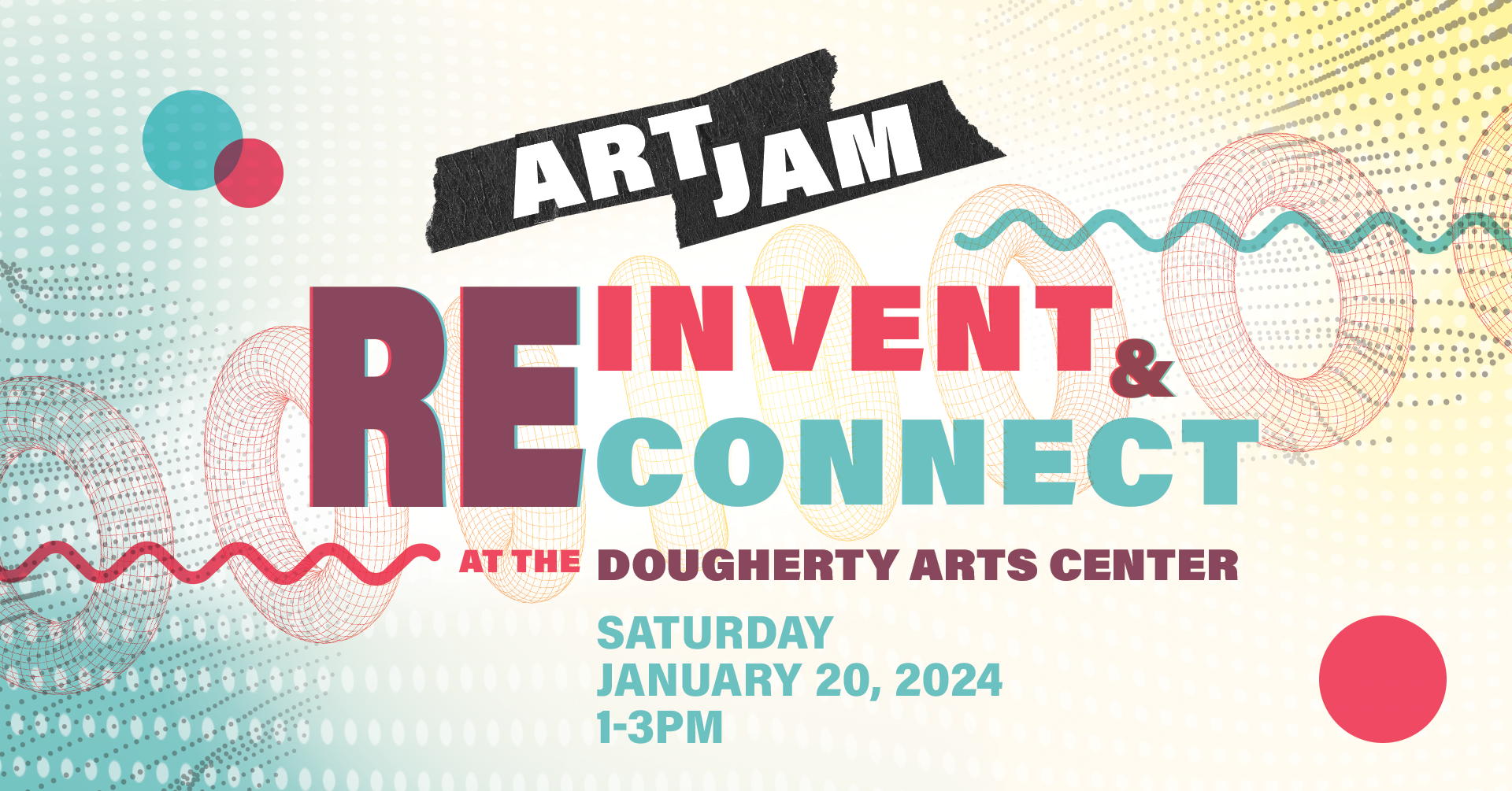 Reinvent and Reconnect at the Dougherty Arts Center Art Jam